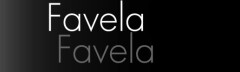 FAVELA ファベラ